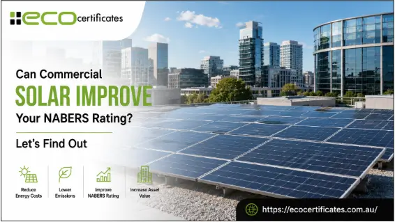 Can Commercial Solar Improve Your NABERS Rating Let’s Find Out